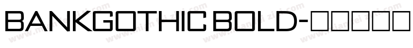 BankGothic Bold字体转换